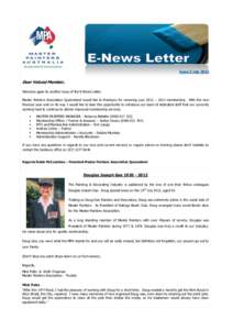 Issue 3 July[removed]Dear Valued Member, Welcome again to another issue of the E-News Letter. Master Painters Association Queensland would like to thankyou for renewing your 2012 – 2013 membership. With the new financial