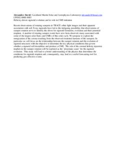 Alexander, David / Lockheed Martin Solar and Astrophysics Laboratory/ [removed] LWS02[removed]Helicity-driven sigmoid evolution and its role in CME initiation Recent observations of rotating sunspots in TRACE