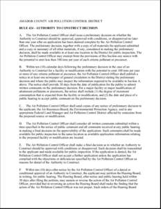 AMADOR COUNTY AIR POLLUTION CONTROL DISTRICT RULE[removed]AUTHORITY TO CONSTRUCT DECISION A. The Air Pollution Control Officer shall issue a preliminary decision on whether the Authority to Construct should be approved, ap