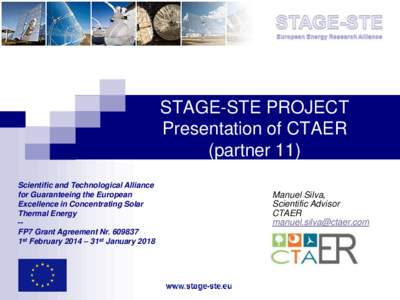 STAGE-STE PROJECT Presentation of CTAER (partner 11) Scientific and Technological Alliance for Guaranteeing the European Excellence in Concentrating Solar