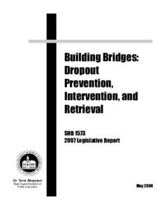 Building Bridges: Dropout Prevention, Intervention, and Retrieval SHB 1573