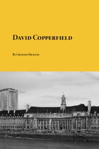 David Copperfield By Charles Dickens Download free eBooks of classic literature, books and novels at Planet eBook. Subscribe to our free eBooks blog and email newsletter.