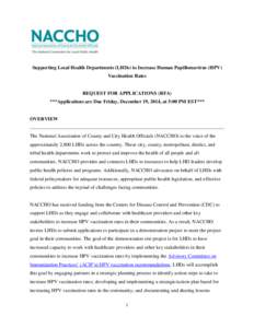 Supporting Local Health Departments (LHDs) to Increase Human Papillomavirus (HPV) Vaccination Rates REQUEST FOR APPLICATIONS (RFA) ***Applications are Due Friday, December 19, 2014, at 5:00 PM EST***