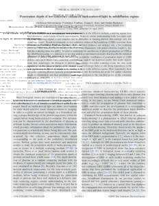PHYSICAL REVIEW E 75, 041914 共2007兲  Penetration depth of low-coherence enhanced backscattered light in subdiffusion regime Hariharan Subramanian, Prabhakar Pradhan, Young L. Kim, and Vadim Backman Biomedical Enginee