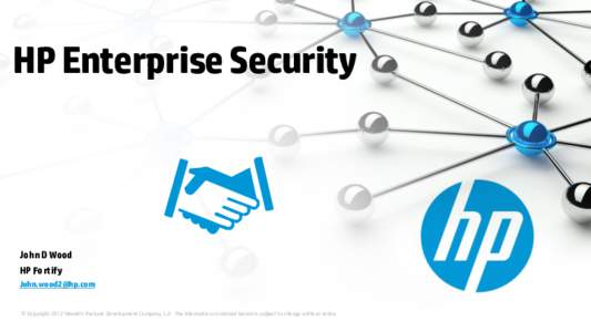 HP Enterprise Security  John D Wood HP Fortify 