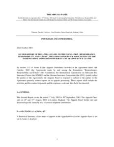 THE APPEALS PANEL th Established under an Agreement dated 16 October, 2002 made by and among the Foundation “Remembrance, Responsibility, and Future”, the International Commission on Holocaust Era Insurance Claims, a