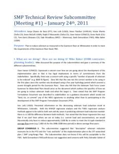 SMP Technical Review Subcommittee (Meeting #1) – January 24th, 2011 Attendees: Sonja Chavez de Baca (STF), Ken Leib (USGS), Steve Fletcher (UVWUA), Kristie Martin  (Delta CD), Steve McCall (USBR), Ralph D’Alessandro 