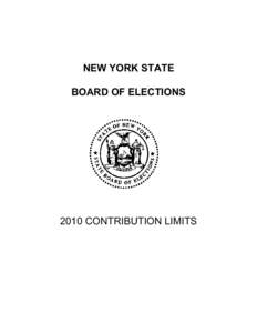 NEW YORK STATE BOARD OF ELECTIONS 2010 CONTRIBUTION LIMITS  2010 Statewide Contribution Limits