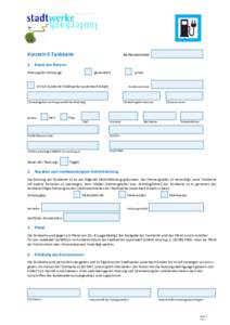 Kurzzeit-E-Tankkarte  Kartennummer 1. Daten des Nutzers Nutzung des Fahrzeugs