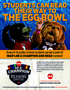 STUDENTS CAN READ THEIR WAY TO THE EGG BOWL  Every K-8 public school student can be a part of