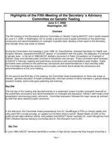 Highlights of the Fifth Meeting of the Secretary ’s Advisory Committee on Genetic Testing June 5-7, 2000 Washington, DC Overview The fifth meeting of the Secretary’s Advisory Committee on Genetic Testing (SACGT) met 