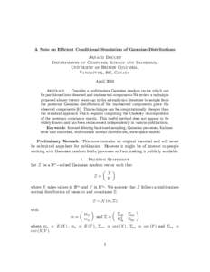 A Note on E¢ cient Conditional Simulation of Gaussian Distributions Arnaud Doucet Departments of Computer Science and Statistics, University of British Columbia, Vancouver, BC, Canada April 2010