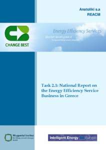 Anatoliki s.a REACM Task 2.1: National Report on the Energy Efficiency Service Business in Greece