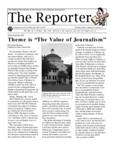 The Official Newsletter of the Society for Collegiate Journalists  The Reporter Founded as ΠΔΕ (1909) and ΑΦΓ ([removed]October 2005, Volume 10, Issue 2