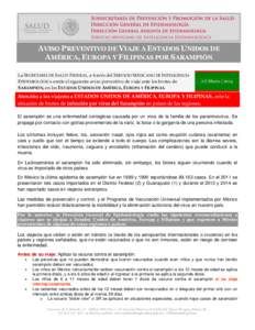 AVISO PREVENTIVO DE VIAJE A ESTADOS UNIDOS DE AMÉRICA, EUROPA Y FILIPINAS POR SARAMPIÓN - CHIKUNGUNYA La SECRETARÍA DE SALUD FEDERAL, a través del SERVICIO MEXICANO DE INTELIGENCIA EPIDEMIOLÓGICA emite el siguiente 