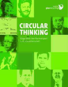 CIRCULAR THINKING Kluge Köpfe über Nachhaltigkeit und Kreislaufwirtschaft  Nachhaltiges Denken und Handeln