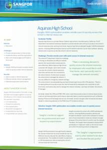 CASE STUDY www.sangfor.net Cost effective WANO solutions for midsize enterprises Aquinas High School Sangfor WAN optimization enables remote users to quickly access the