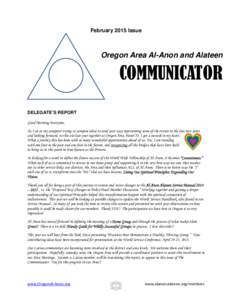 February 2015 Issue  Oregon Area Al-Anon and Alateen COMMUNICATOR DELEGATE’S REPORT