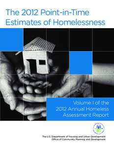 Homelessness in the United States / Homelessness / Economy / Housing / Supportive housing / Home / Annual Homeless Assessment Report to Congress / Homeless shelter