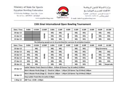 15th Sinai International Open Bowling Tournament 10:30A 12:00P OILING