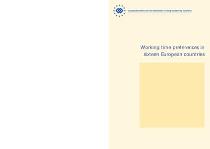 4 5 TJ[removed]EN-C Working time preferences in sixteen European countries