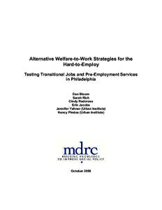 Alternative Welfare-to-Work Strategies for the Hard-to-Employ. Testing Transitional Jobs and Pre-Employment Services in Philadelphia