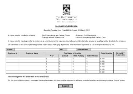 IN-HOUSE BENEFIT FORM Benefits Provided from 1 April 2014 through 31 March 2015 In-house benefits include the following: - Perth International Arts Festival Tickets - Therapy at Robin Winkler Clinic
