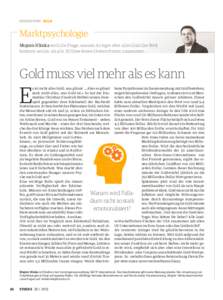coverstory gold  Marktpsychologie Mojmir Hlinka stellt die Frage, warum Anleger eher alles Gold der Welt besitzen wollen als alle 30 Dow-Jones-Unternehmen zusammen.