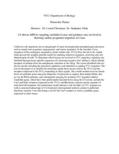 NYU Department of Biology Maneesha Thaker Mentors: Dr. Lionel Christiaen, Dr. Stephanie Gline U6 driven shRNAs targeting candidate tissues and guidance cues involved in directing cardiac progenitor migration in Ciona Col
