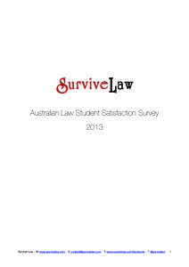 Australian Law Student Satisfaction Survey 2013 Survive Law  W www.survivelaw.com