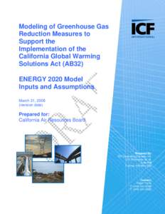 Modeling of Greenhouse Gas Reduction Measures to Support the Implementation of the California Global Warming Solutions Act (AB32)