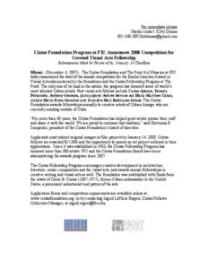 For immediate release Media contact: Kitty Dumas[removed]removed] Cintas Foundation Program at FIU Announces 2008 Competition for Coveted Visual Arts Fellowship