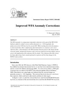 Instrument Science Report WFPC2[removed]Improved WF4 Anomaly Corrections V. Dixon and J. Biretta June 29, 2010