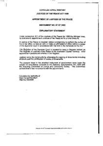 AUSTRALIAN CAPITAL TERRITORY  JUSTICES OF THE PEACE ACT 1989 APPOINTMENT OF JUSTICES OF THE PEACE INSTRUMENT NO. 87 OF 2000 EXPLANATORY STATEMENT