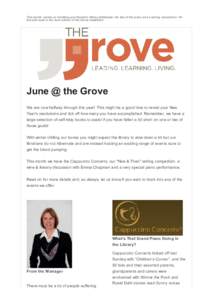 This month: advice on handling your Downton Abbey withdrawal, the why of the piano and a writing competition. All this and more in the June edition of the Grove newsletter! June @ the Grove We are now halfway through thi