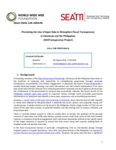 Open Data Lab Jakarta	
    Promoting the Use of Open Data to Strengthen Fiscal Transparency	
   in Indonesia and the Philippines	
   (OD4Transparency Project) 	
  