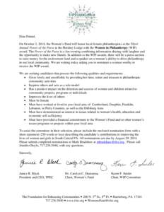 Dear Friend, On October 2, 2014, the Women’s Fund will honor local female philanthropists at the Third Annual Power of the Purse at the Hershey Lodge with the Women in Philanthropy (WIP) award. The Power of the Purse i