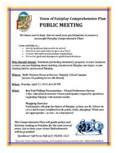 Town of Fairplay Comprehensive Plan  PUBLIC MEETING We know you’re busy, but we need your participation to ensure a successful Fairplay Comprehensive Plan! Come and help us …