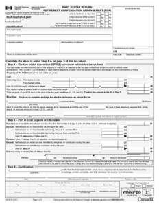 PART XI.3 TAX RETURN RETIREMENT COMPENSATION ARRANGEMENT (RCA) Complete this return using the instructions in the T4041, Retirement Compensation Arrangements Guide.