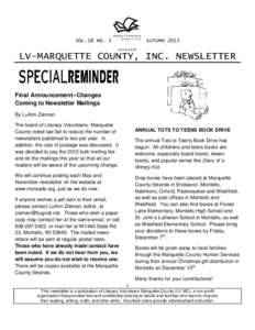 VOL.18 NO. 3  AUTUMN 2012 AFFILIATE  LV-MARQUETTE COUNTY, INC. NEWSLETTER