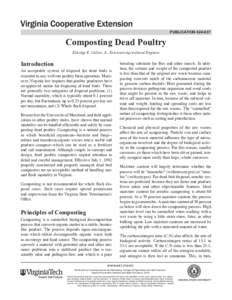 publication[removed]Composting Dead Poultry Eldridge R. Collins, Jr., Extension Agricultural Engineer  Introduction