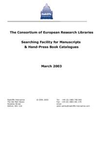 The Consortium of European Research Libraries Searching Facility for Manuscripts & Hand-Press Book Catalogues March 2003