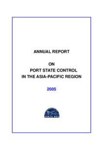 ANNUAL REPORT ON PORT STATE CONTROL IN THE ASIA-PACIFIC REGION 2005
