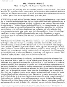 TREATY WITH THE SAUK  TREATY WITH THE SAUK 7 Stat. 141, May 13, 1816, Proclaimed December 30, 1816. A treaty of peace and friendship made and concluded at St. Louis between William Clark, Ninian Edwards, and Auguste Chou