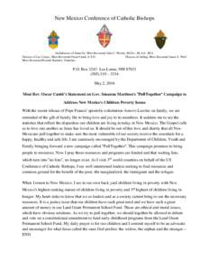 New Mexico Conference of Catholic Bishops  Archdiocese of Santa Fe, Most Reverend John C. Wester, M.Div., M.A.S., M.A. Diocese of Las Cruces, Most Reverend Oscar Cantú, S.T.D. Diocese of Gallup, Most Reverend James S. W