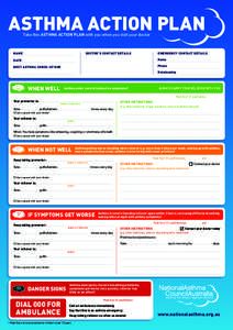 ASTHMA ACTION PLAN Take this Asthma Action Plan with you when you visit your doctor NAME Date