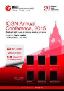 ICGN Annual Conference, 2015 Celebrating 20 years of inspiring good governance Hosted by City of London THE GUILDHALL, 3-5 JUNE