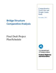 BRIDGE STRUCTURE COMPARATIVE ANALYSIS                                                                                                           FINAL DRAFT PROJECT PLAN/SCHEDULE