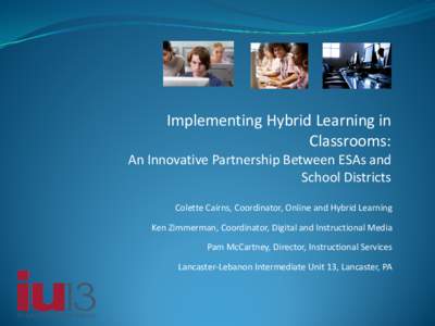 Implementing Hybrid Learning in Classrooms: An Innovative Partnership Between ESAs and School Districts