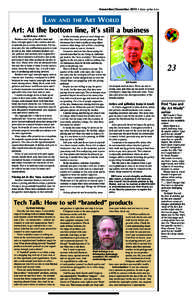 November/December 2013 • State of the Arts  LAW AND THE ART WORLD Art: At the bottom line, it’s still a business By Bill Frazier ©2013